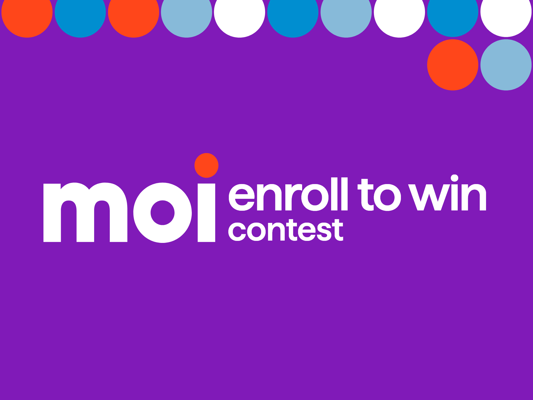 Enroll to win
