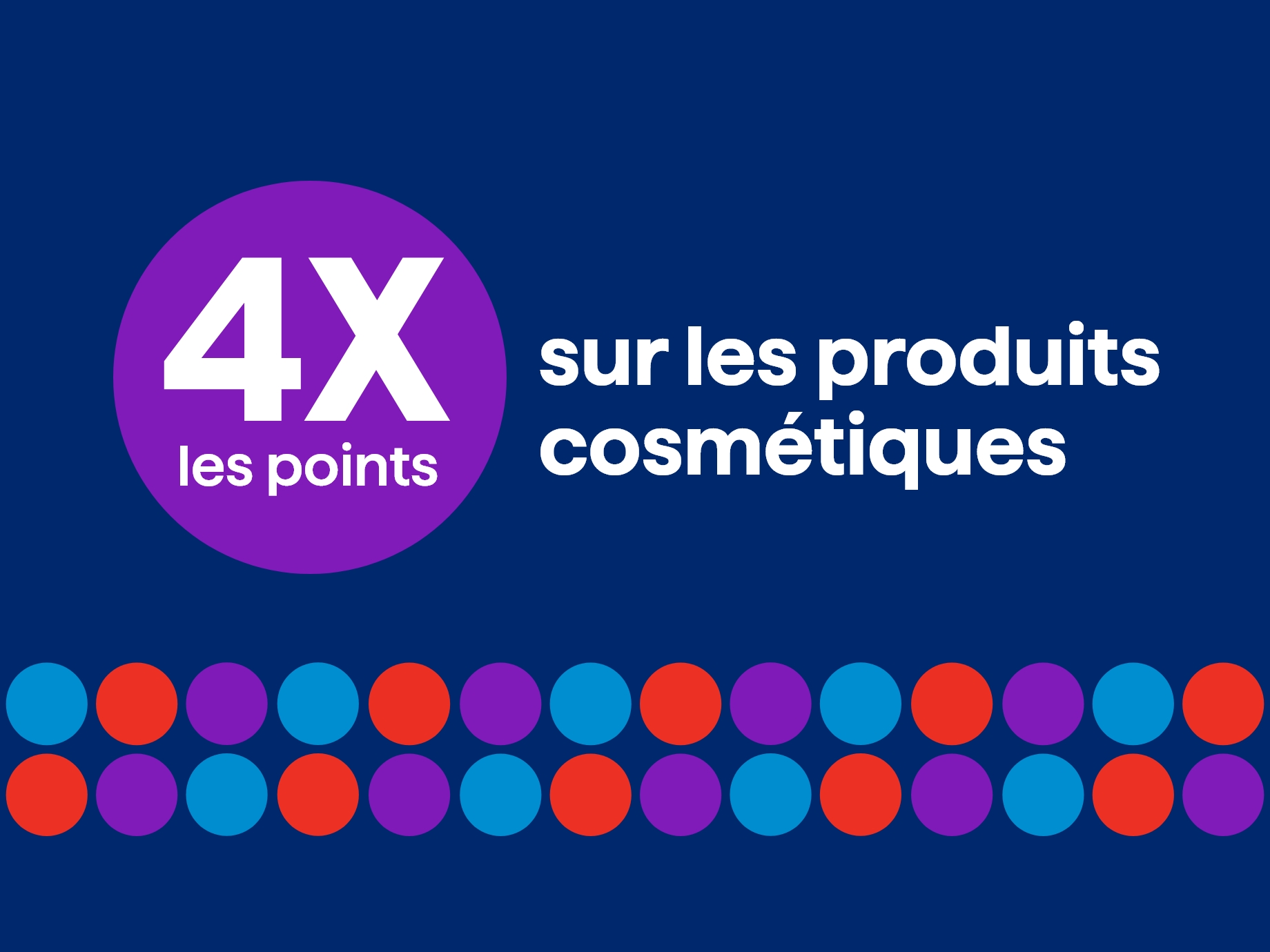 4x les points à l'achat de produits cosmétiques