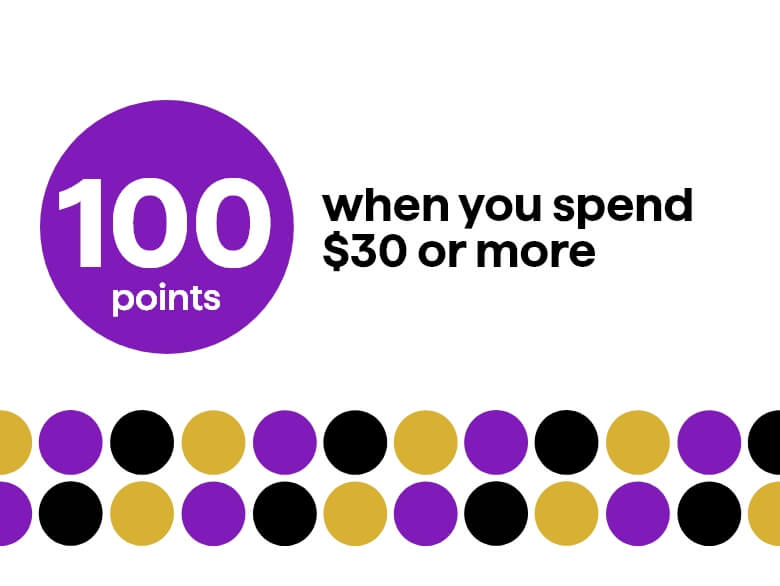 100 points when you spend 30$ or more