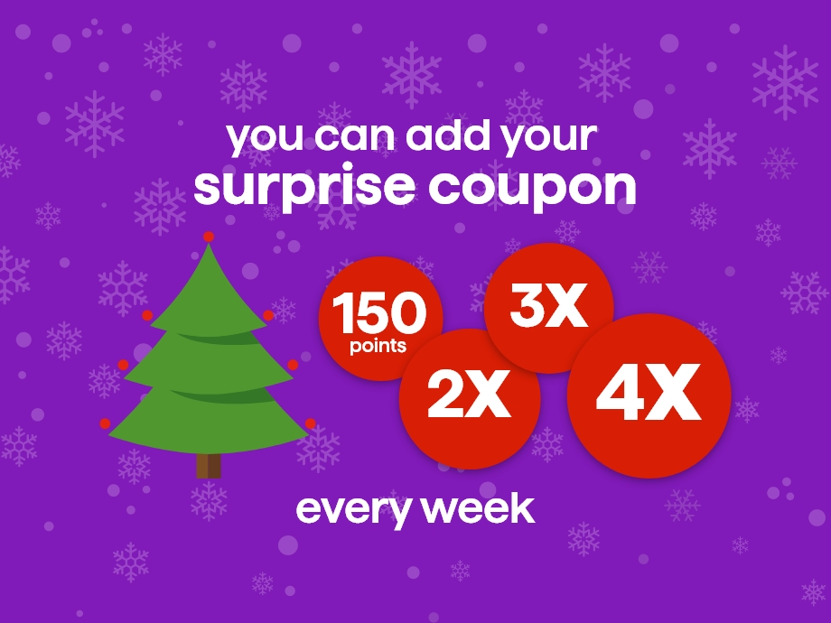 During the holiday season you can add your surprise coupon every week
