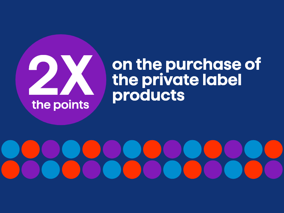 2x on the purchase of the private label products